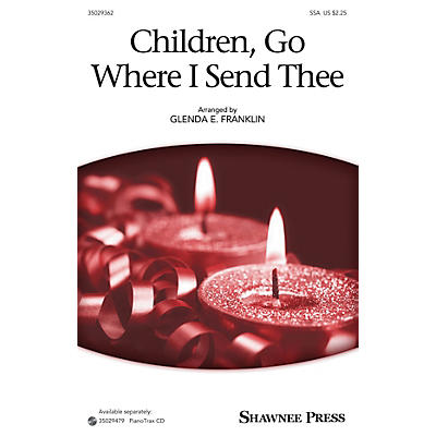 Shawnee Press Children, Go Where I Send Thee SSA arranged by Glenda E. Franklin
