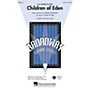 Hal Leonard Children of Eden SATB arranged by Audrey Snyder