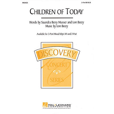 Hal Leonard Children of Today 2-Part composed by Lon Beery