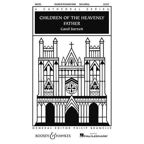 Boosey and Hawkes Children of the Heavenly Father (Cathedral Series) SATB a cappella arranged by Carol Barnett