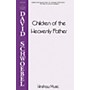 Hinshaw Music Children of the Heavenly Father SATB arranged by David Schwoebel