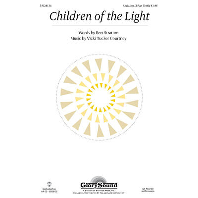 Shawnee Press Children of the Light Unison/2-Part Treble composed by Vicki Tucker Courtney
