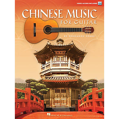 Hal Leonard Chinese Music for Guitar Collection Series Softcover Video Online Written by Fernando Perez