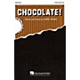 Hal Leonard Chocolate! 2-Part composed by Kirby Shaw