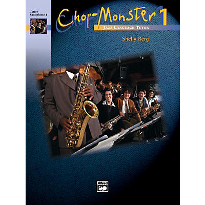 Alfred Chop-Monster Book 1 Tenor Saxophone 1 Book