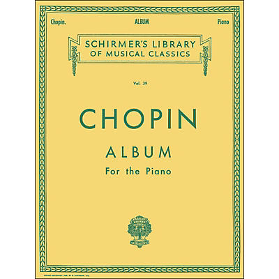 G. Schirmer Chopin Album Of 33 Compositions for The Piano By Chopin