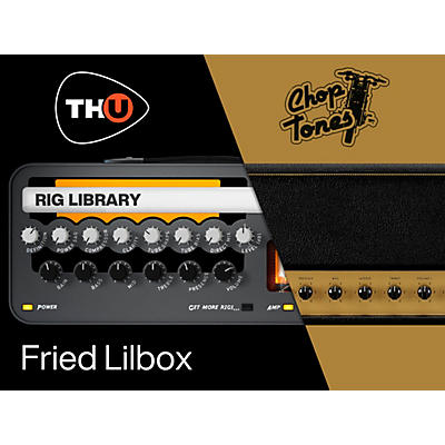 Overloud Choptones Fried Lilbox TH-U Rig Library (Download)