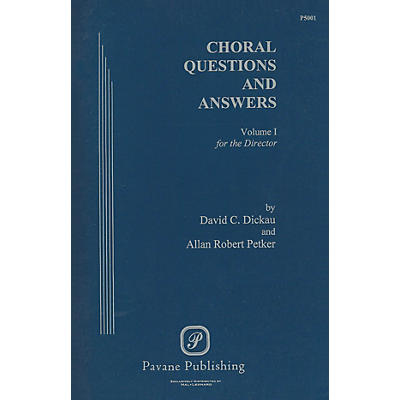 Pavane Choral Questions & Answers I: For the Director Book