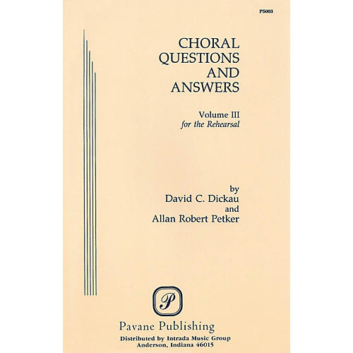 PAVANE Choral Questions & Answers III: The Rehearsal Book
