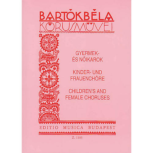 Choral Works for Children's and Female Voices Composed by Béla Bartók