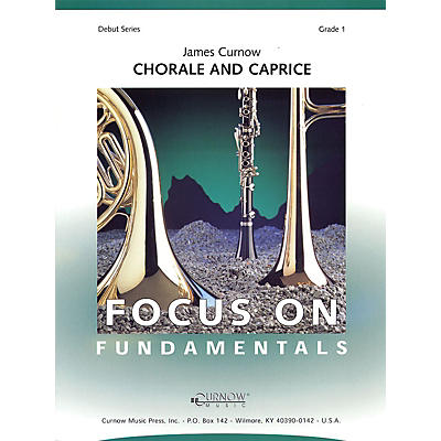 Curnow Music Chorale and Caprice (Grade 1 - Score Only) Concert Band Level 1 Composed by James Curnow