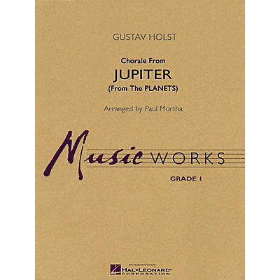 Hal Leonard Chorale from Jupiter (from The Planets) Concert Band Level 1.5 Arranged by Paul Murtha