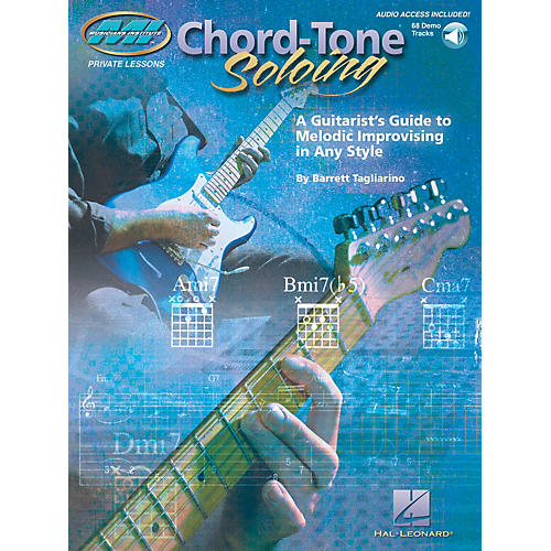 Musicians Institute Chord Tone Soloing Musicians Institute Press Series Softcover Audio Online Written by Barrett Tagliarino