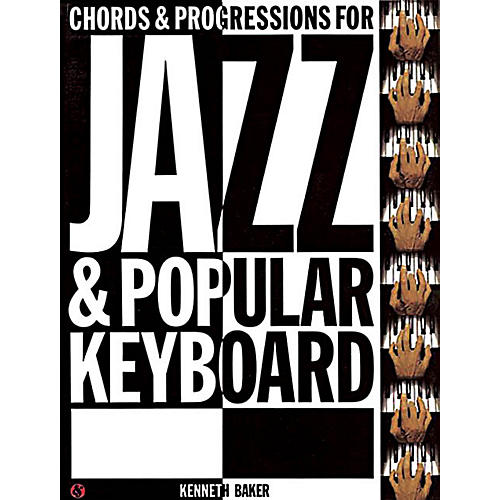 Music Sales Chords and Progressions for Jazz and Popular Keyboard Music Sales America Softcover by Kenneth Baker
