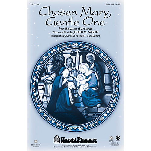 Shawnee Press Chosen Mary, Gentle One (from The Voices of Christmas) SATB composed by Joseph M. Martin