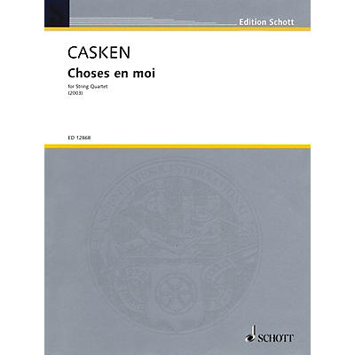 Schott Music Choses en moi (String Quartet Score and Parts) Schott Series Softcover Composed by John Casken