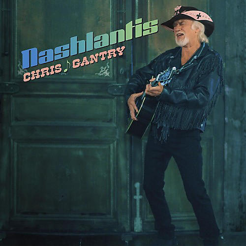 Chris Gantry - Nashlantis