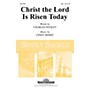 Shawnee Press Christ the Lord Is Risen Today SAB composed by Cindy Berry