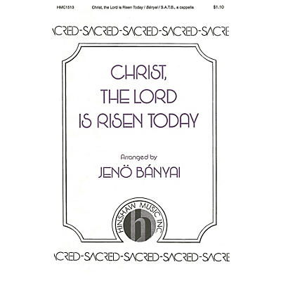 Hinshaw Music Christ, the Lord, Is Risen Today SATB