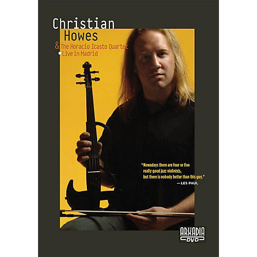 Christian Howes & The Horacio Icasto Quartet - Live in Madrid DVD Series DVD Performed by Christian Howes