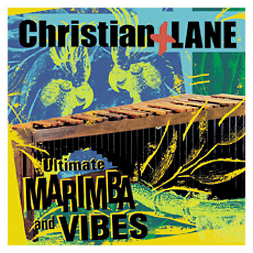 Christian Lane: Ultimate Marimba and Vibes Giga CD