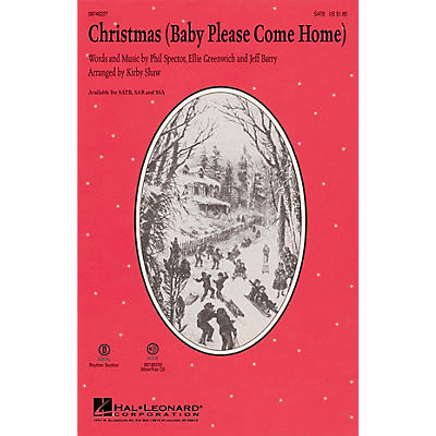 Hal Leonard Christmas (Baby Please Come Home) SSA Arranged by Kirby Shaw