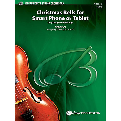 Christmas Bells for Smart Phone or Tablet String Orchestra Grade 2.5 Set