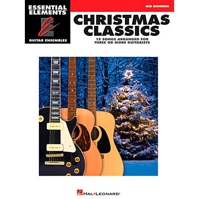 Hal Leonard Christmas Classics - Essential Elements Guitar Ensembles Series