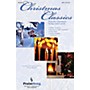 PraiseSong Christmas Classics (Collection) (Popular Christmas Classics and Carols) SATB arranged by Don Marsh