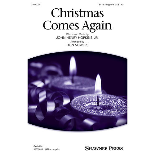 Shawnee Press Christmas Comes Again SATB a cappella arranged by Don Sowers