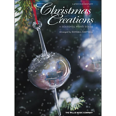 Willis Music Christmas Creations Later Elementary Piano Solos