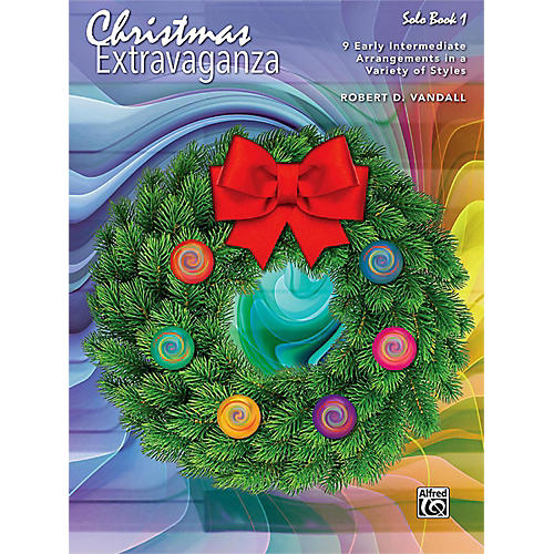 Christmas Extravaganza, Book 1 Early Intermediate