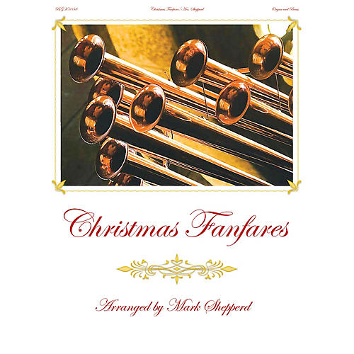 Fred Bock Music Christmas Fanfares (Hymn Flourishes for Organ, Brass and Timpani) arranged by Mark Shepperd