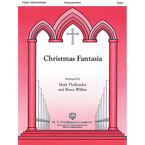 H.T. FitzSimons Company Christmas Fantasia Organ Solo