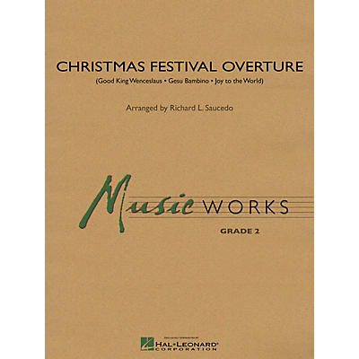 Hal Leonard Christmas Festival Overture Concert Band Level 2 Arranged by Richard L. Saucedo