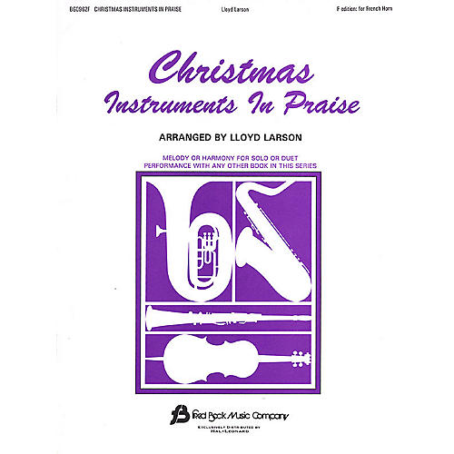 Fred Bock Music Christmas Instruments in Praise (F Edition for French Horn) Instructional Series