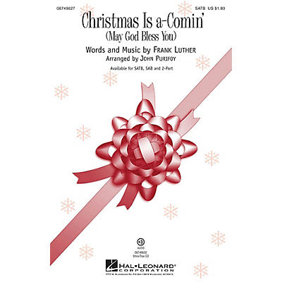 Hal Leonard Christmas Is A-Comin' (May God Bless You) SAB by Bing Crosby Arranged by John Purifoy