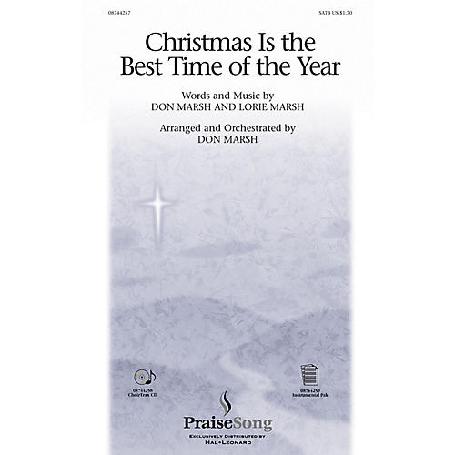 PraiseSong Christmas Is the Best Time of the Year SATB composed by Don Marsh