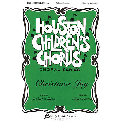 Fred Bock Music Christmas Joy (Houston Children's Chorus Choral Series) 2-Part composed by J. Paul Williams