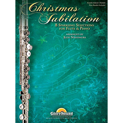 Shawnee Press Christmas Jubilation (Sparkling Selections for Flute and Piano) arranged by Judy Nishimura