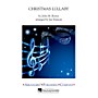 Arrangers Christmas Lullaby Concert Band Level 2.5 Arranged by Jay Dawson