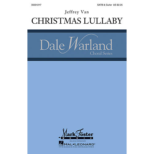 MARK FOSTER Christmas Lullaby (Mark Foster) CHORAL composed by Jeffrey Van