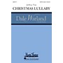 MARK FOSTER Christmas Lullaby (Mark Foster) CHORAL composed by Jeffrey Van