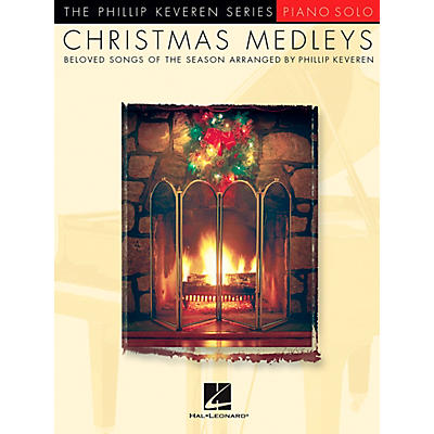 Hal Leonard Christmas Medleys - Piano Solo By Phillip Keveren Series