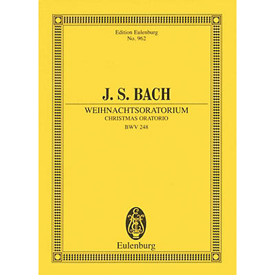 Eulenburg Christmas Oratorio, BWV 248 Study Score Composed by Johann Sebastian Bach Arranged by Arnold Schering