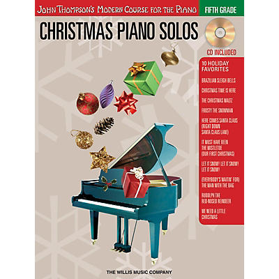 Willis Music Christmas Piano Solos - Fifth Grade (Book/CD Pack) Willis Series Softcover with CD Composed by Various