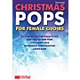 Novello Christmas Pops for Female Choirs (SSA/Piano) Arranged by Various