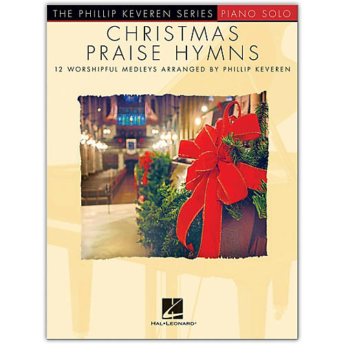 Christmas Praise Hymns - Piano Solo - Phillip Keveren Series