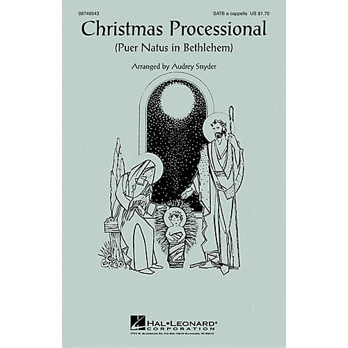 Hal Leonard Christmas Processional (Puer Natus in Bethlehem) SATB arranged by Audrey Snyder