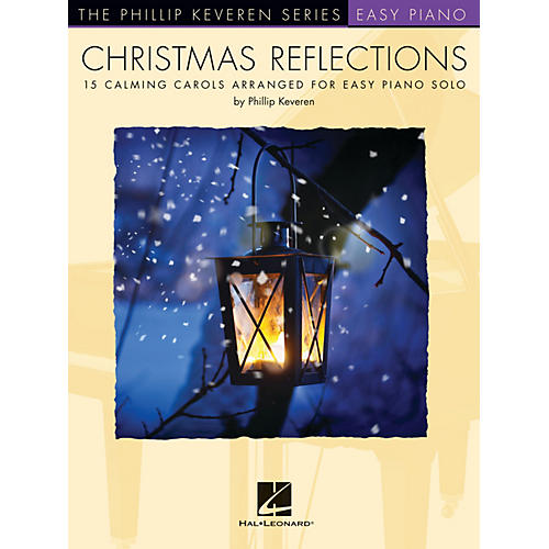 Hal Leonard Christmas Reflections - The Phillip Keveren Series Easy Piano Songbook